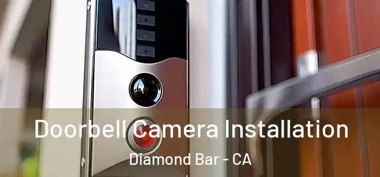  Doorbell Camera Installation Diamond Bar - CA