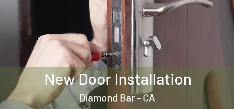 New Door Installation Diamond Bar - CA