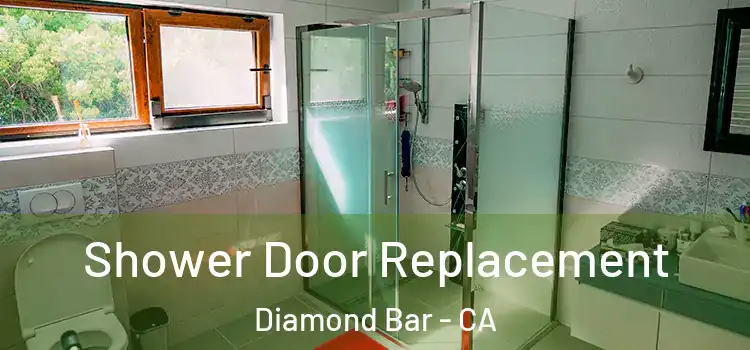 Shower Door Replacement Diamond Bar - CA
